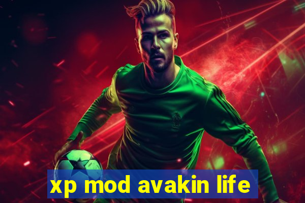 xp mod avakin life